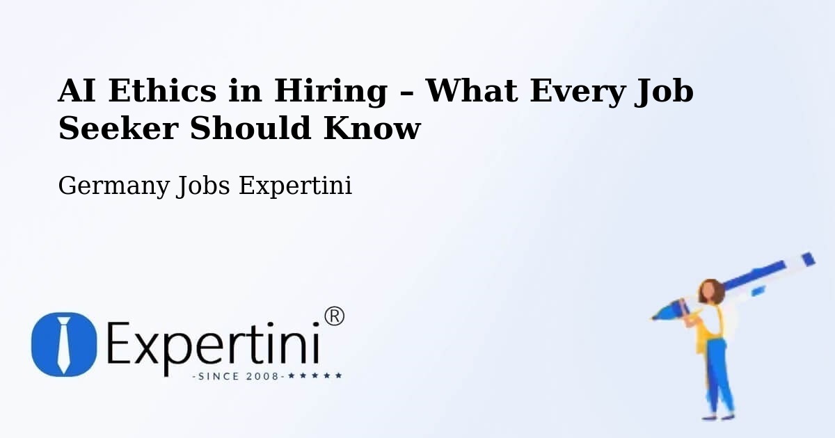 AI Ethics in Recruitment & Hiring – Dohna - Dohna, Germany Jobs Expertini