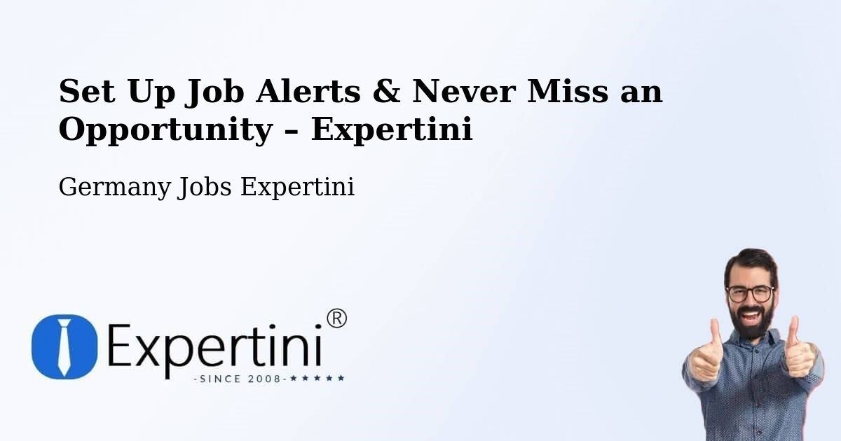 Job Alerts Guide – Get Notified About New Jobs in Dohna - Dohna, Germany Jobs Expertini