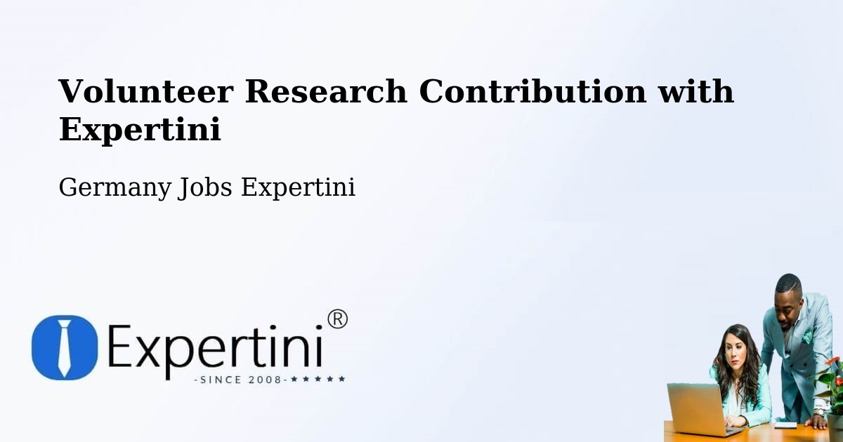 Volunteer Research Contribution Program – Dohna - Germany Jobs Expertini